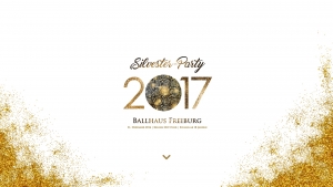 Silvesterparty 2017 im Ballhaus Freiburg